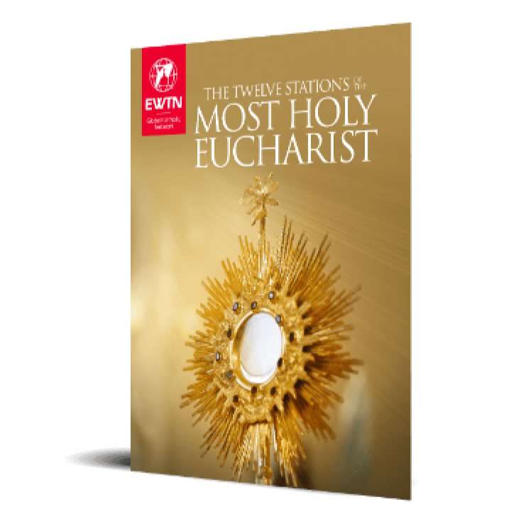 The Twelve Stations of the Most Holy Eucharist