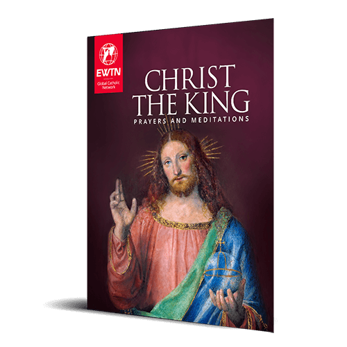 Christ the King: Prayers and Meditations