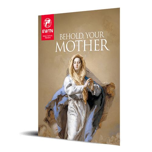 Behold Your Mother (Mother of God)